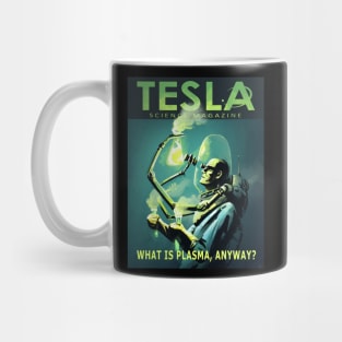 TESLA SCIENCE MAGAZINE :What Is Plasma Anyway Mug